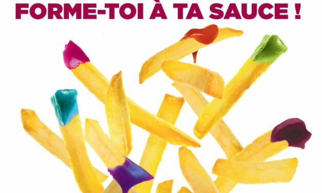 Campagne “Forme-toi à ta sauce !”