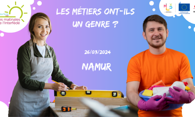 LES MÉTIERS ONT-ILS UN GENRE ? (26 mars à Namur)