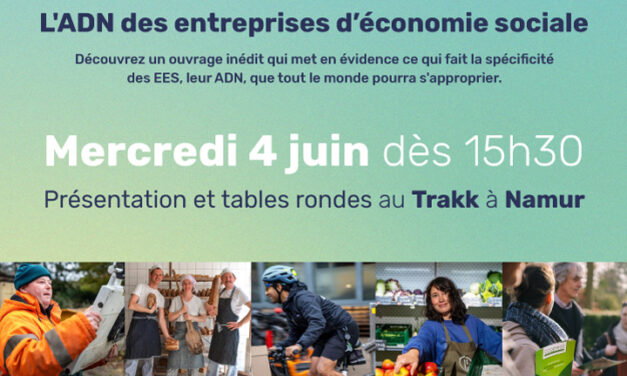 L’ADN des entreprises d’économie sociale (4 juin – Namur)
