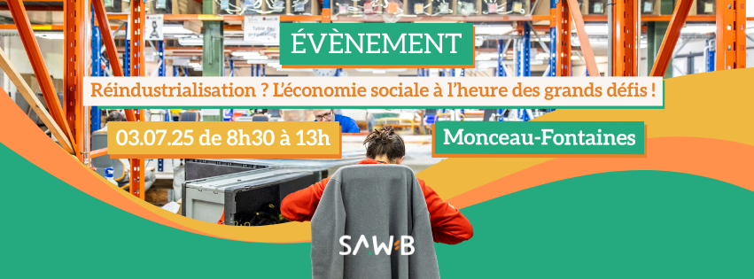 Matinée : réindustrialisation & Économie sociale (3 juillet – Charleroi)