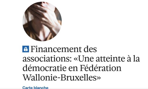 Financement des associations : « Une atteinte à la démocratie en Fédération Wallonie-Bruxelles »