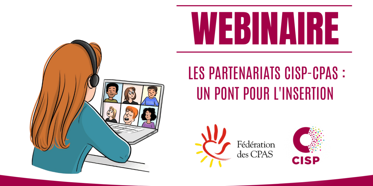 Webinaire – Les partenariats CISP-CPAS : un pont pour l’insertion – 17 novembre