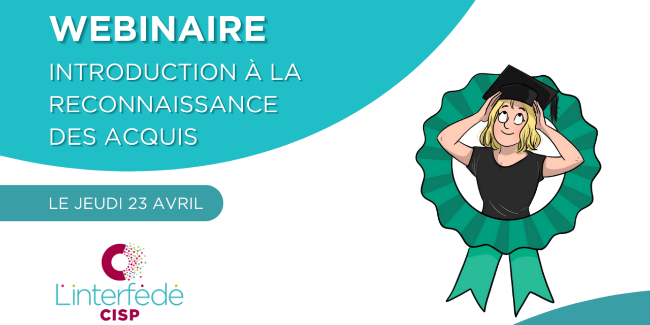 Webinaire d’introduction à la reconnaissance des acquis : un levier pour les CISP face aux réformes