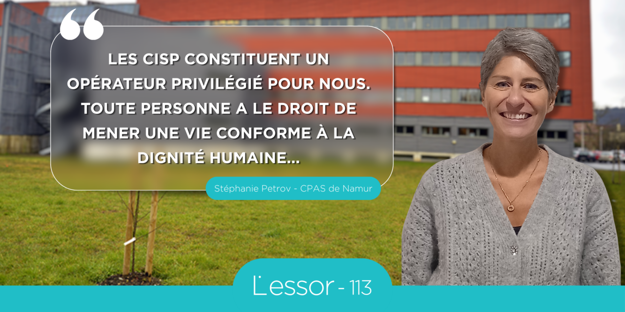 Les CPAS ont besoin des CISP et inversement, sans doute aujourd’hui plus que jamais (essor 113)