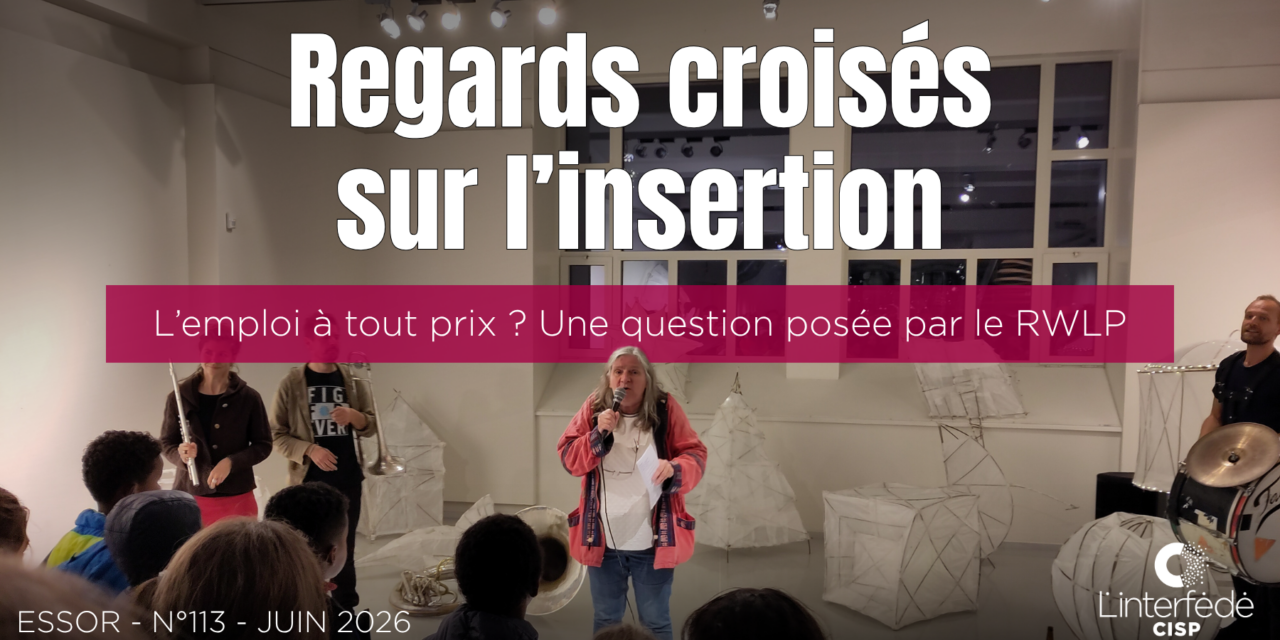 L’emploi à tout prix ? Une question posée par le RWLP (essor 113)