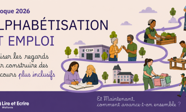 Colloque Lire et Écrire Wallonie : Penser l’alphabétisation face aux défis de l’emploi (8 octobre à Namur)