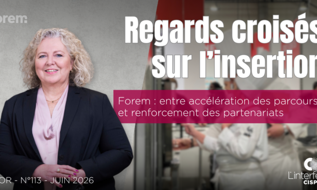 Le Forem face aux défis de l’insertion : entre accélération des parcours et renforcement des partenariats (essor 113)