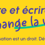 Lire et écrire, ça change la vie ! Journée internationale de l’alphabétisation